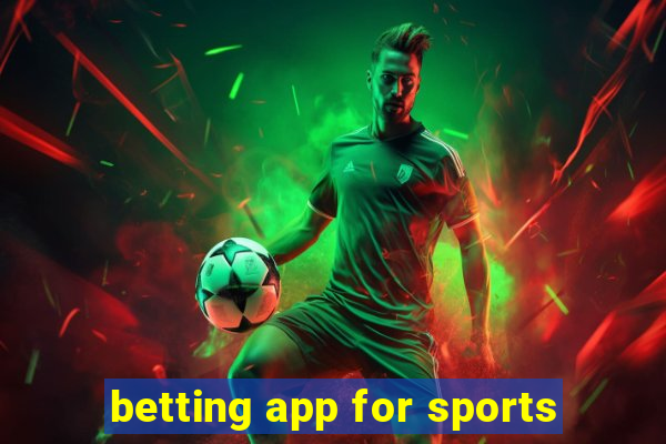 betting app for sports