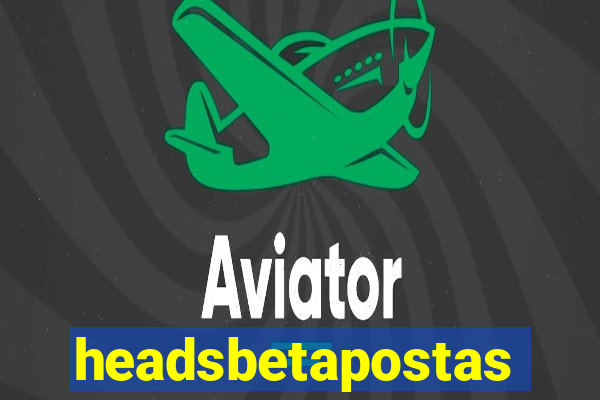 headsbetapostas