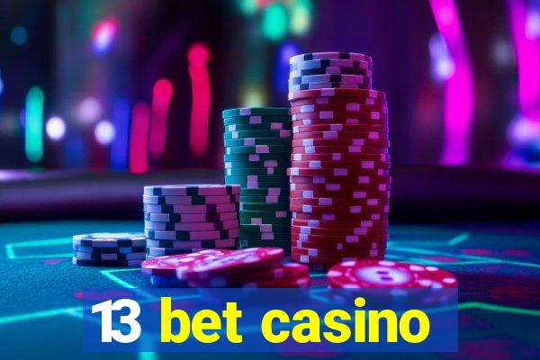 13 bet casino