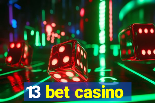 13 bet casino