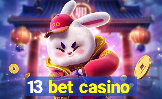 13 bet casino