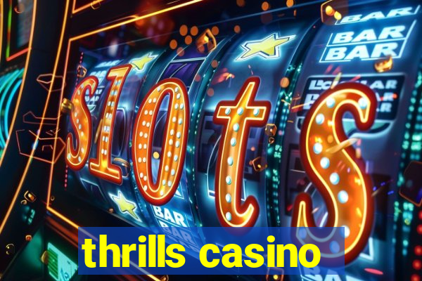 thrills casino