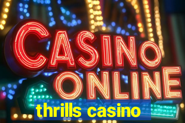 thrills casino