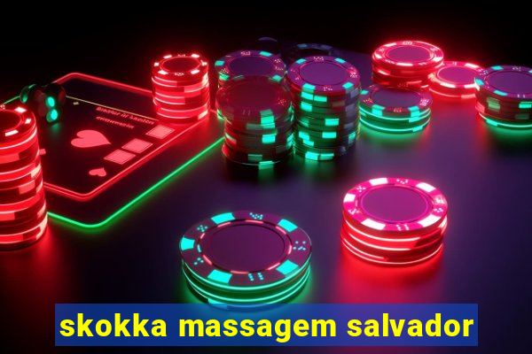 skokka massagem salvador