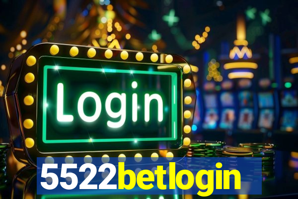 5522betlogin