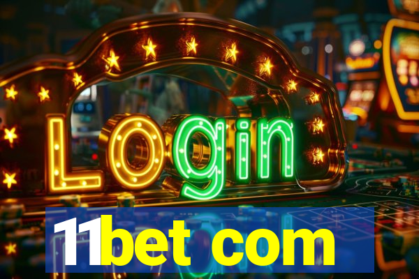 11bet com