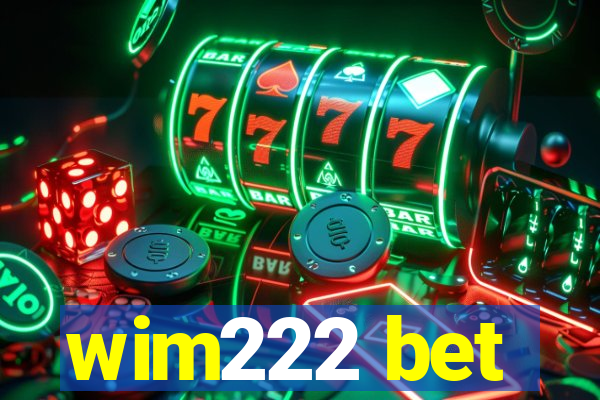 wim222 bet