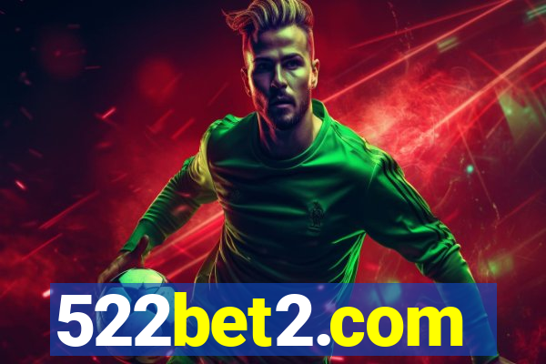 522bet2.com