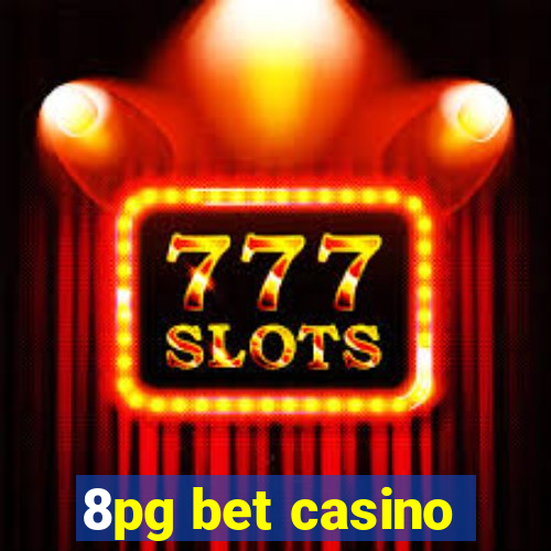 8pg bet casino