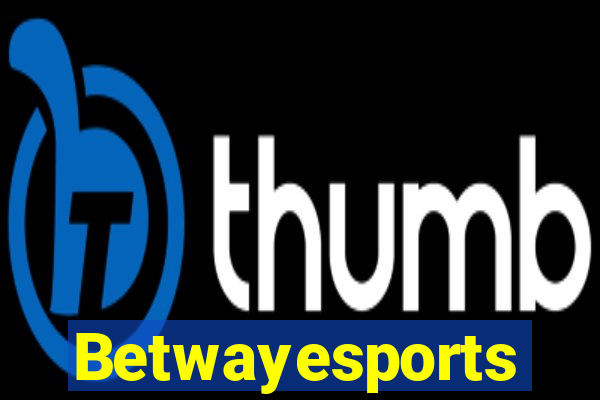 Betwayesports