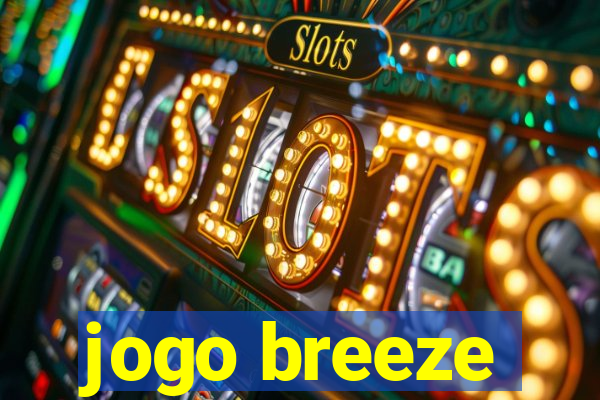 jogo breeze