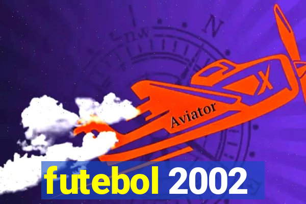 futebol 2002