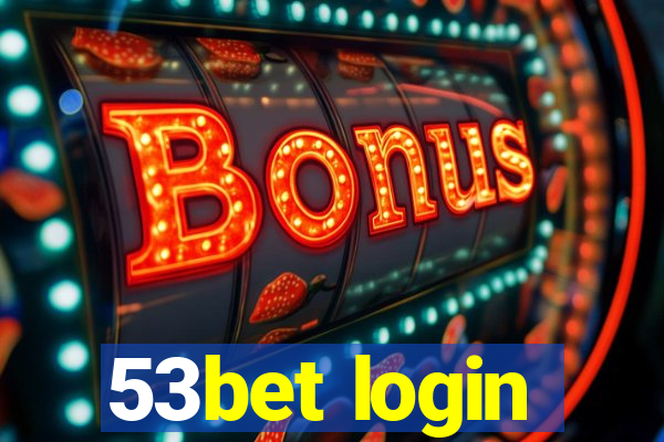 53bet login