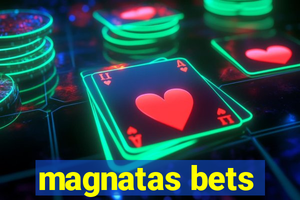 magnatas bets