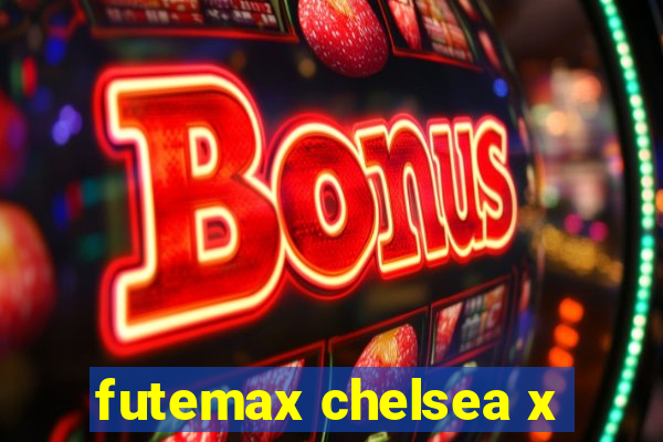 futemax chelsea x