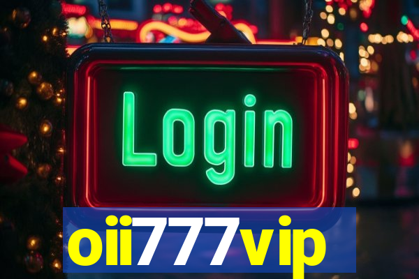 oii777vip