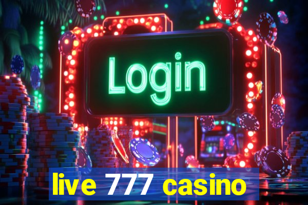 live 777 casino