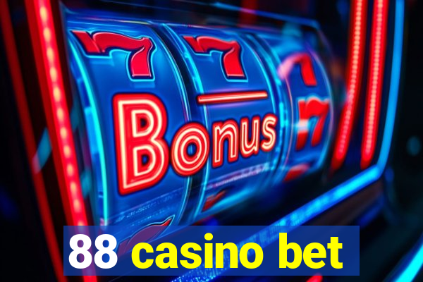 88 casino bet