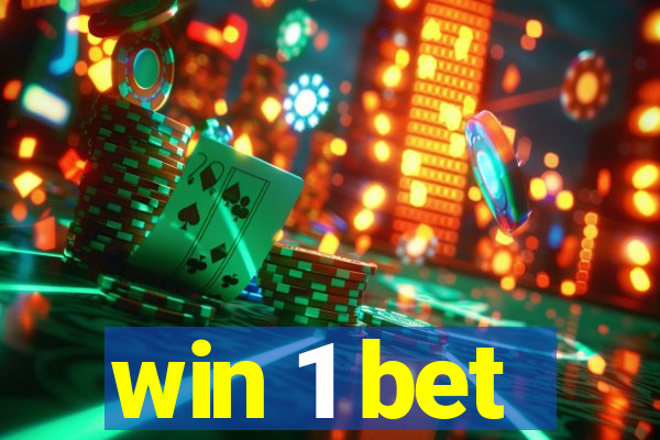 win 1 bet