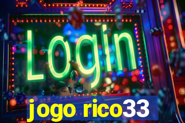 jogo rico33