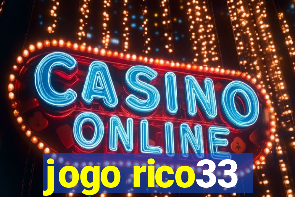 jogo rico33