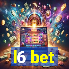 l6 bet