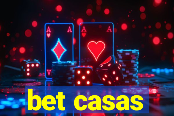 bet casas