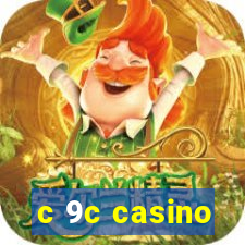 c 9c casino