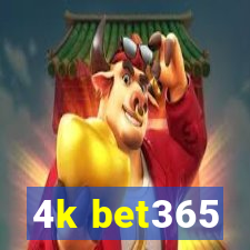 4k bet365