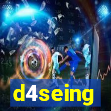 d4seing