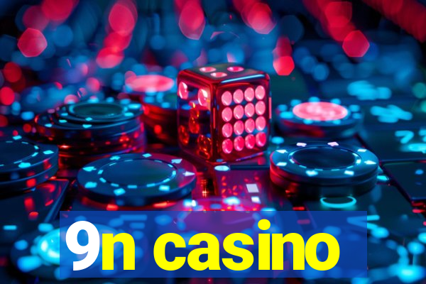 9n casino