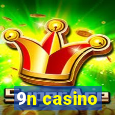 9n casino