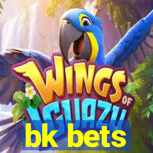 bk bets