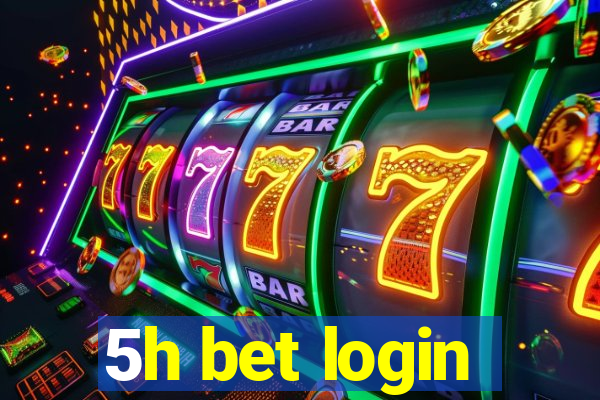 5h bet login