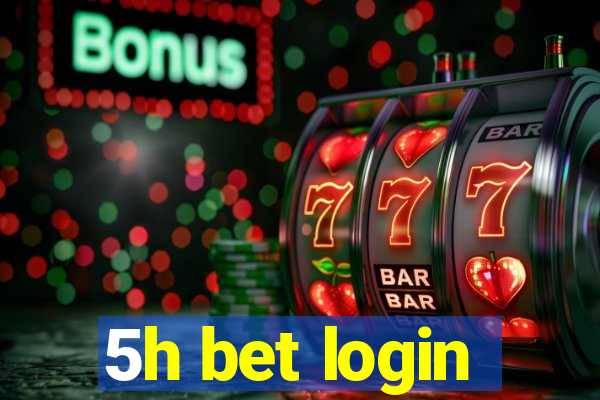 5h bet login