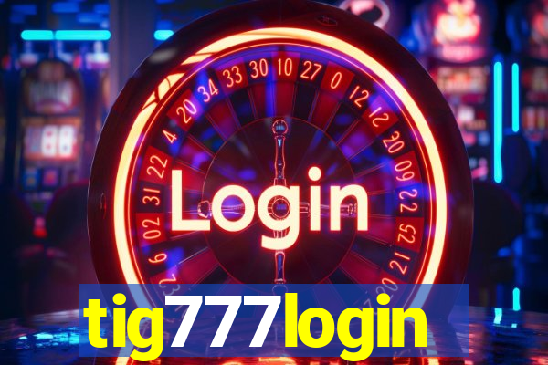 tig777login