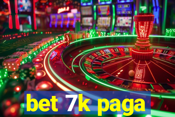 bet 7k paga