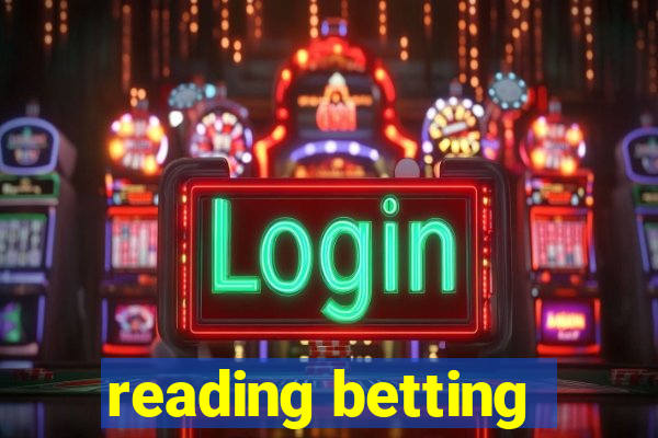 reading betting