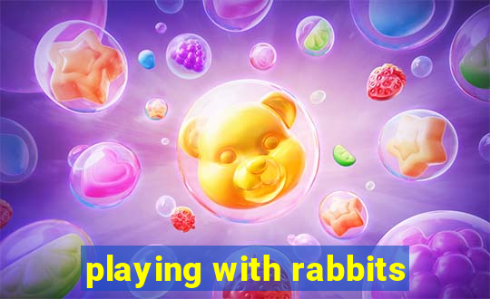 playing with rabbits