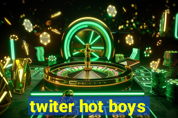 twiter hot boys