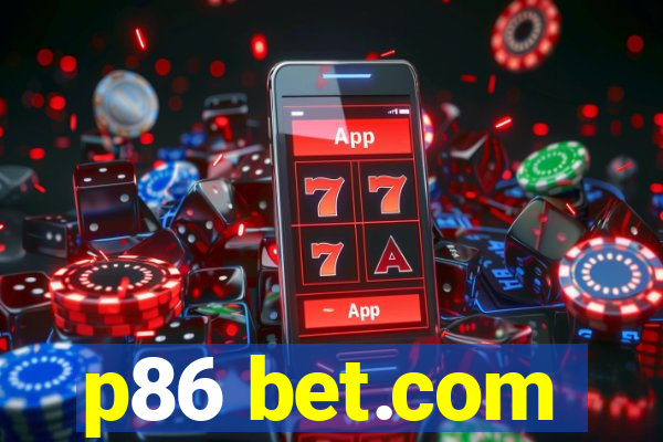 p86 bet.com