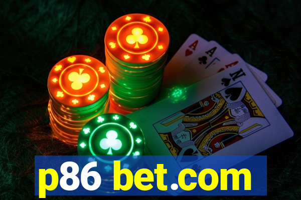 p86 bet.com