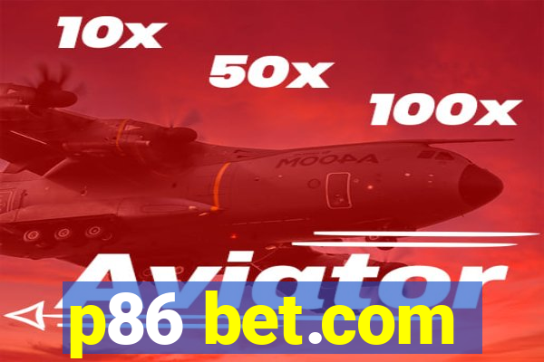 p86 bet.com