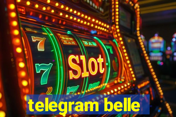 telegram belle