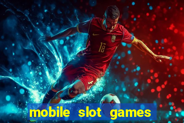 mobile slot games no deposit