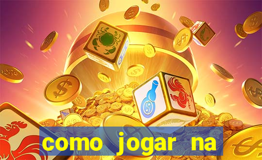 como jogar na esporte da sorte