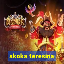 skoka teresina