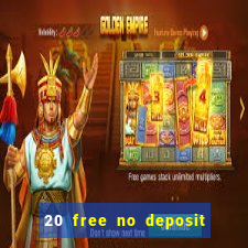 20 free no deposit casino uk 2019