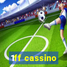 1ff cassino