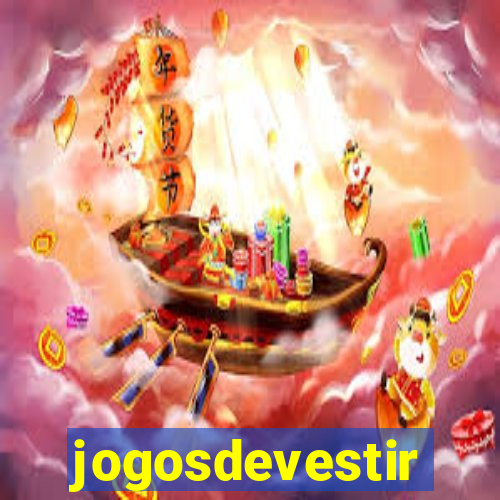 jogosdevestir